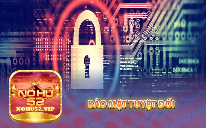 Bảo mật tuyệt đối