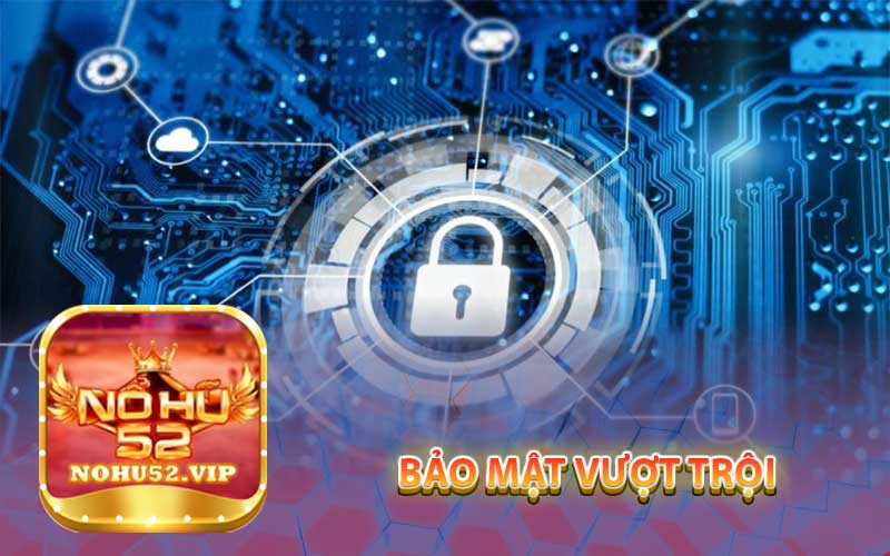 Bảo mật vượt trội