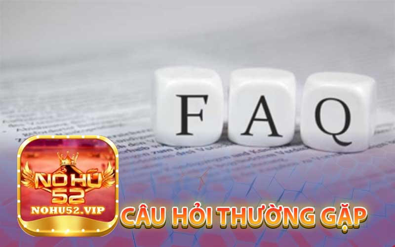 Câu hỏi Thường Gặp