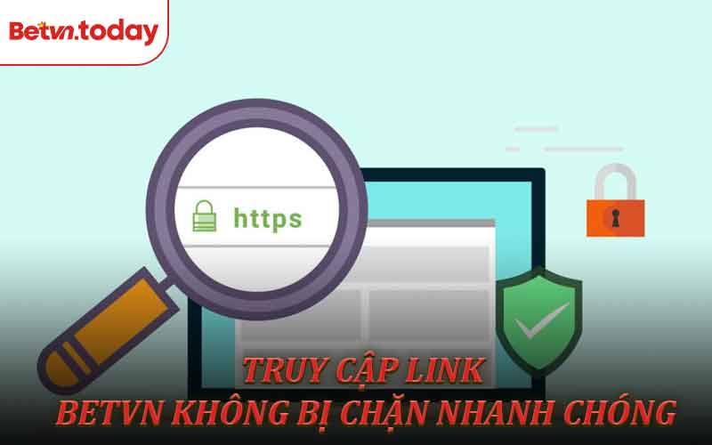 Lợi ích truy cập link Betbn không bị chặn