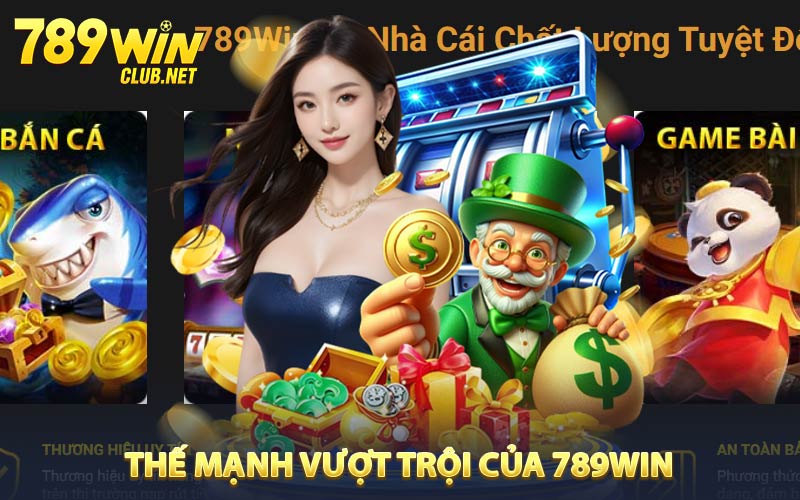 Thế mạnh vượt trội của 789WIN